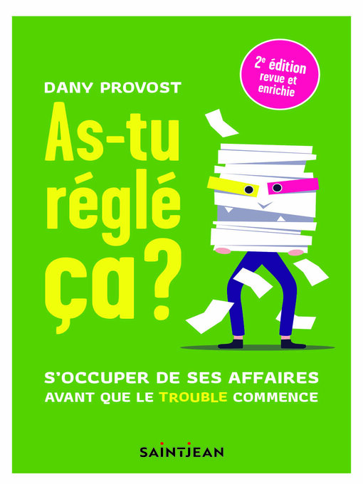Title details for As-tu réglé ça ? 2e édition by Dany Provost - Available